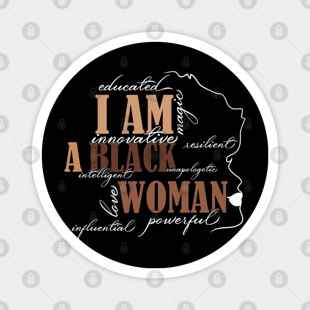 I Am Black Woman Educated Melanin Black History Month women history Magnet by Gaming champion